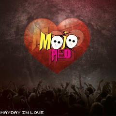 MojoPied - Mayday In Love