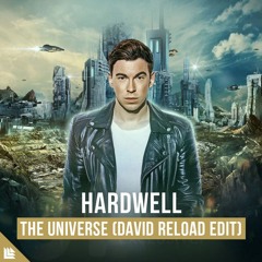 Hardwell - The Universe (David Reload Edit)