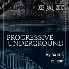 Dani-C - Progressive Underground @ Nube Music 032 [October] 2017 Sc Edition