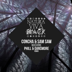 CONCHA, SAM SAW - Mashine (PHILL & DANSMORE Remix)