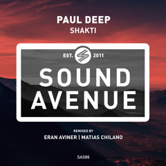 PREMIERE: Paul Deep - Shakti (Eran Aviner Remix) [Sound Avenue]