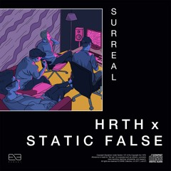 HRTH x Static False - Surreal