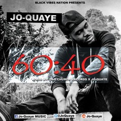 60 40 (prod by. Oldchurch Records x Jo-Quaye)
