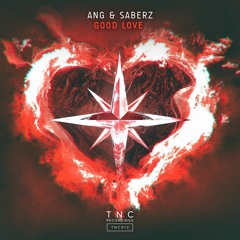 ANG & SaberZ - Good Love (Radio Edit)