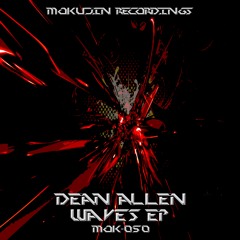 Mok050 : Dean Allen - Waves EP  (Out Now)