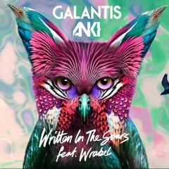Galantis - Written In The Scars Ft. Wrabel (Anki Remix)