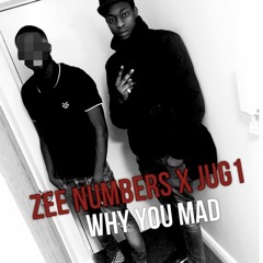 (#FS) ZEE NUMBERS X JUG 1 - WHY YOU MAD