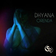 Orenda - Dhyana