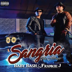 She's Gangsta for My Love (feat. MC Magic) - Baby Bash & Frankie J
