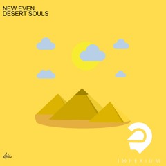 New Even - Desert Souls | OUT NOW!