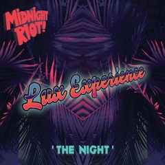 Lux Experience - The Night EP - Midnight Riot Records