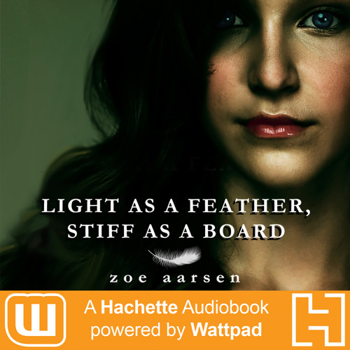 LIGHT AS A FEATHER, STIFF AS A BOARD by Zoe Aarsen Read by Vanessa DeSilvio - Audiobook Excerpt