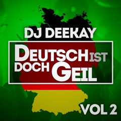 Wenn Sie tanzt .....im Dezember (Deutsch ist doch geil Vol. 2 mixed by DeeJay DeeKay)