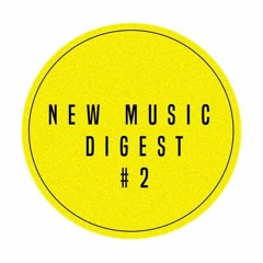 New Music Digest #2