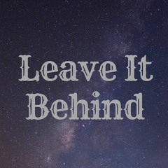 Leave It Behind