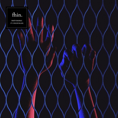 Irréversible (feat Chløë Black)