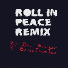 Dee Stackzz- Roll In Peace ft. SwishTeamIzz (Remix)