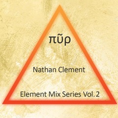 Element - Vol. 2 - FIRE (πῦρ) - Nathan Clement
