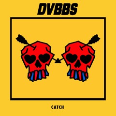 DVBBS - Catch