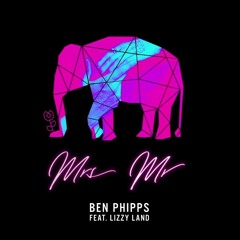 Ben Phipps - Mrs. Mr. Feat. Lizzy Land (Sanctiar Remix)