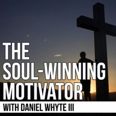 The Master Plan of Evangelism, Part 10 (The Soul-Winning Motivator #145)