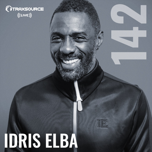 Traxsource LIVE! #142 with Idris Elba