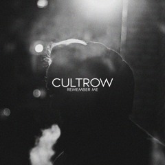 Cultrow - Remember Me