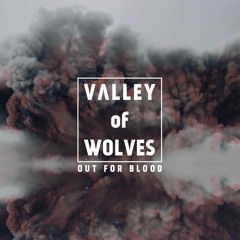 Valley of Wolves - Born Bold