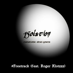 Freetrack (feat. Roger Klotzzz)
