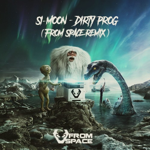 Si-Moon - Dirty Prog (From Space Remix) [Re-Edit] Free Download