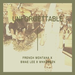 French Montana Ft. Swae Lee - Unforgettable (Chopped & Chilled)