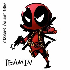 Teamin w/ DarkBlu (prod Kid Ocean)