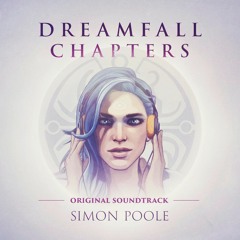 Dreamfall Chapters OST - Reborn Extended