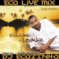 Euclides da Lomba - Desejo Malandro (2000) Album Mix 2017 - Eco Live Mix Com Dj Ecozinho