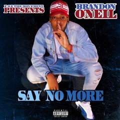 "Say No More" ft. OneSmoke x prod. JPKILLEDIT