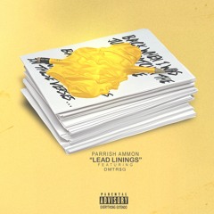 Lead Linings ft. DMTR$G [prod. by ThaBlackBrandon x BanzaiBeats]