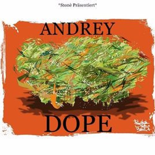 Andrey - Dope