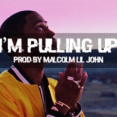 Big Sean Type - I'm Pulling Up | Prod by Malcolm Lil John