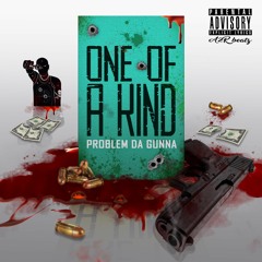 One Of A Kind -#Prod A2RBEATZ