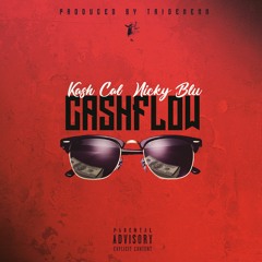CASHFLOW (Nicky Blu x KashCal)