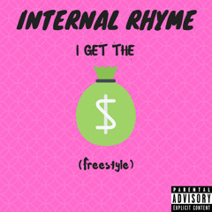I Get The (Freestyle)
