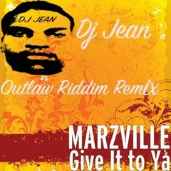 Marzville - Give It To Ya (Outlaw) (Jean Remix)