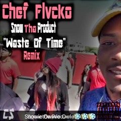 Snow Tha Product x Waste Of Time (Remix)