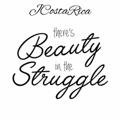 J COSTA - BEAUTY IN THE STRUGGLE (Prod.YoungYeezy)