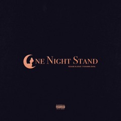 One Night Stand (D'ussé Mix) - Reggie B. (Ft TyShawn Dion)