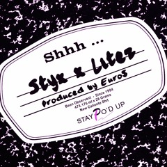STYX - Shhh (Ft. Litez)