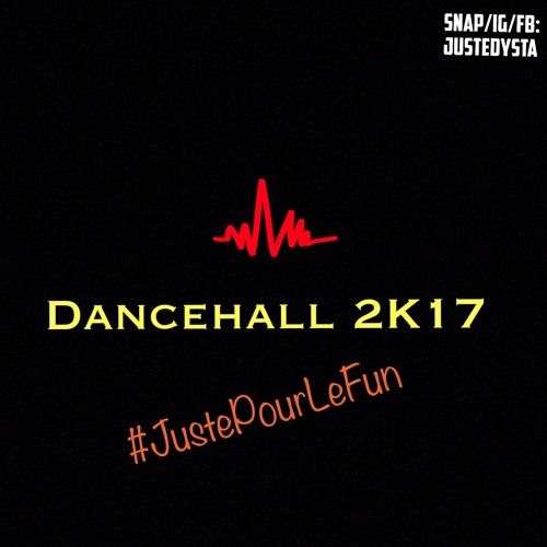 JustePourLeFun#Dancehall2017#Local#JA