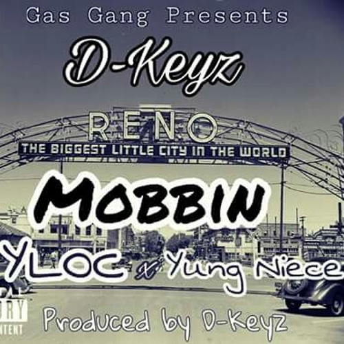 Mobbin ft. YLOC x Yung Niece (Prod. by D-Keyz)
