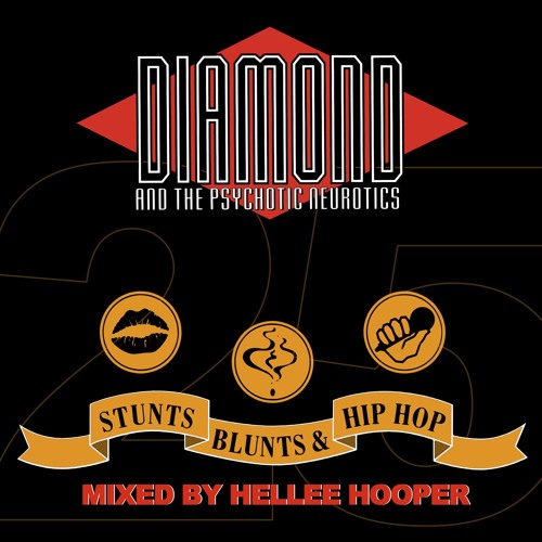 Diamond & The Psychotic Neurotics "Stunt, Blunts, & Hip Hop 25 Mix"