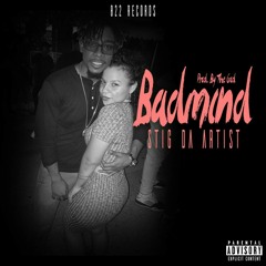 STiG Da Artist - Badmind (Prod. by The God)